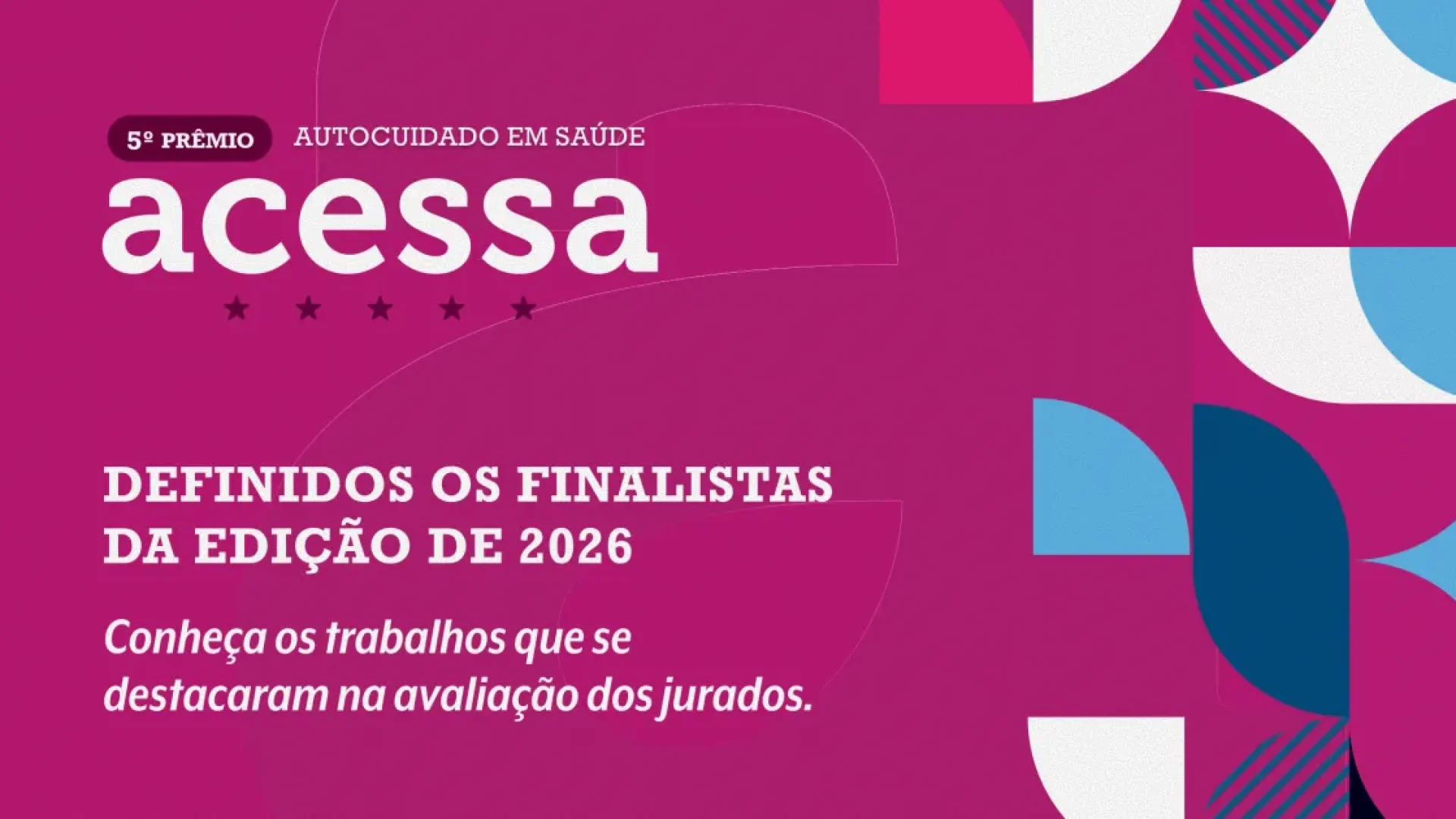 Prêmio ACESSA revela finalistas da edição de 2026 com foco em inovação e autocuidado